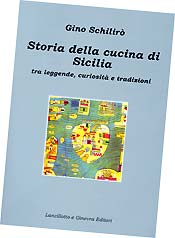 Storia della cucina di Sicilia, di G. Schiliro'